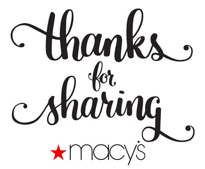 Macy's Thanks for Sharing