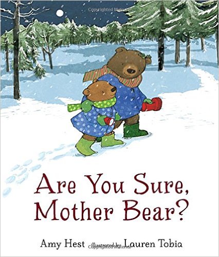 Are You Sure Mother Bear? by Amy Hest
