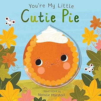 YoureMyLittleCutiePie.jpg
