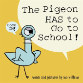 "The Pigeon Has to Go to School" cover image