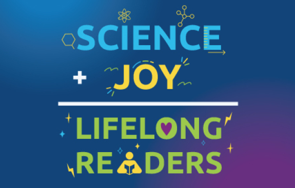Science + Joy = Lifelong Readers